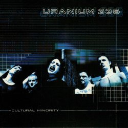 Uranium 235 - Cultural Minority (2000) [Reissue]