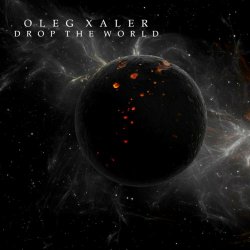 Oleg Xaler - Drop The World (2019) [Single]