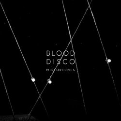 Misfortunes - Blood Disco (2019) [EP]