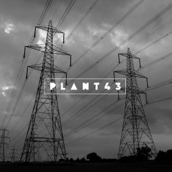Plant43 - Grid Connection (2017) [EP]