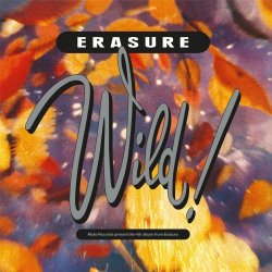 Erasure - Wild (Deluxe Edition) (2019) [Remastered]