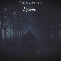 Eqavox - Dismantled (2018) [Single]