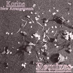 Korine - New Arrangements (Remixes) (2019) [EP]