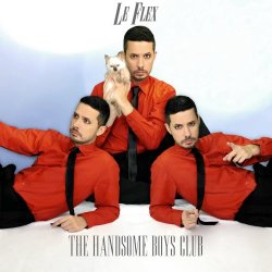 Le Flex - The Handsome Boys Club (2018)