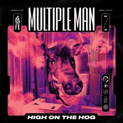 Multiple Man - High On The Hog (2019) [EP]