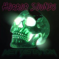 Mettastation - Horror Sounds (2018) [EP]