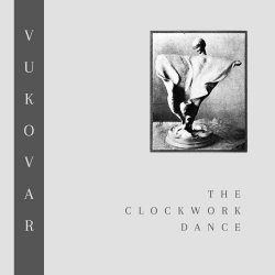 Vukovar - The Clockwork Dance (2017) [Single]