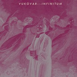 Vukovar - Infinitum (2018)