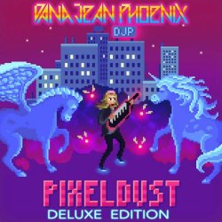 Dana Jean Phoenix - PixelDust (Deluxe Edition) (2019)
