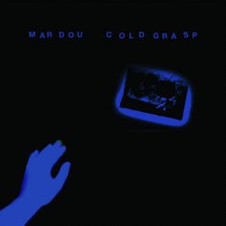 Mardou - Cold Grasp (2017)