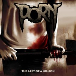 Porn - The Last Of A Million (2019) [Single]