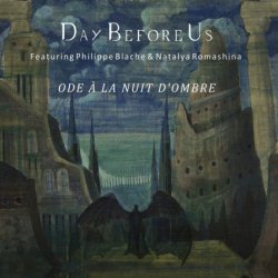 Day Before Us - Ode À La Nuit D'Ombre (2019)