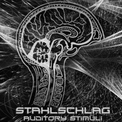Stahlschlag - Auditory Stimuli (2023) [EP]