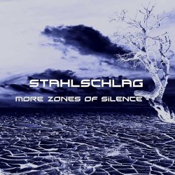 Stahlschlag - More Zones Of Silence (2022)