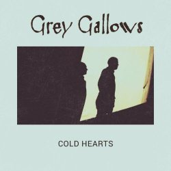 Grey Gallows - Cold Hearts (2022) [Single]