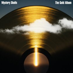 Mystery Skulls - The Gold Album (2023)