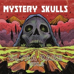 Mystery Skulls - Ultra Rare Vol. 2 (2020)