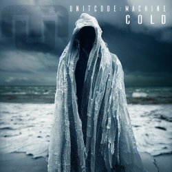 Unitcode:Machine - Cold (2023) [Single]