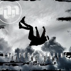Unitcode:Machine - Falling Down (Remixes) (2021) [EP]