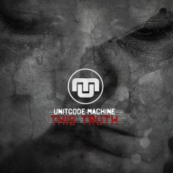 Unitcode:Machine - This Truth (2019) [EP]