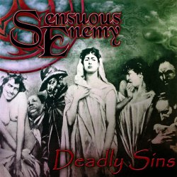 Sensuous Enemy - Deadly Sins (2006) [EP]
