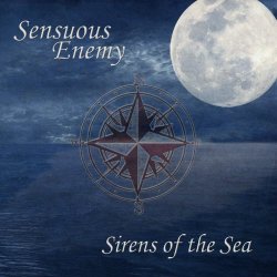 Sensuous Enemy - Sirens Of The Sea (2013) [EP]