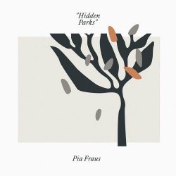 Pia Fraus - Hidden Parks (2019) [EP]