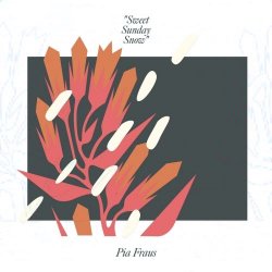 Pia Fraus - Sweet Sunday Snow (2019) [EP]