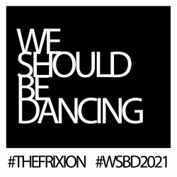 The Frixion - We Should Be Dancing 2021 (2021) [EP]