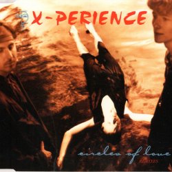 X-Perience - Circles Of Love (Remixes) (1995) [Single]