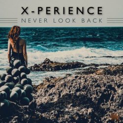 X-Perience - Never Look Back (2021) [EP]