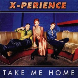 X-Perience - Take Me Home (1997)