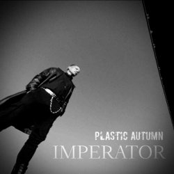 Plastic Autumn - Imperator (2022) [Single]