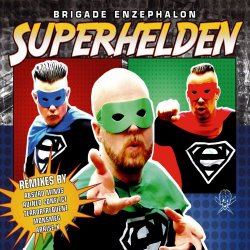 Brigade Enzephalon - Superhelden (2023) [EP]