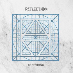 Reflection - Be Nothing (2023) [EP]
