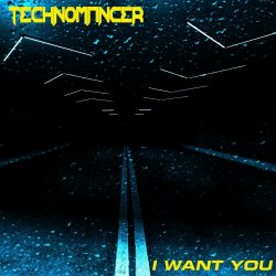 Technomancer - I Want You (2020) [EP]