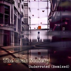 The Grab Society - Underrated (Remixed) (2023) [EP]