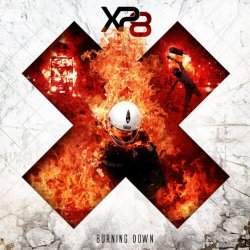 XP8 - Burning Down (2012) [EP]