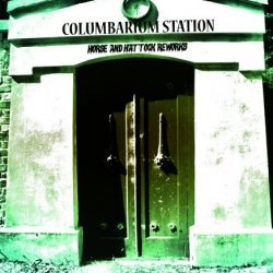 Columbarium Station - Horse And Hattock Reworks (2023)