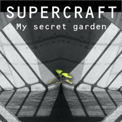 Supercraft - My Secret Garden (2023) [Single]