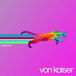 Von Kaiser - Animals (2021)