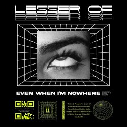 Lesser Of - Even When I'm Nowhere (2021) [EP]