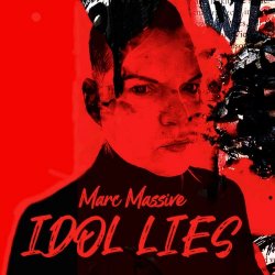 Marc Massive - Idol Lies (2023) [EP]