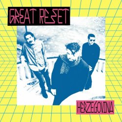 Herzegovina - Great Reset (2023) [Single]