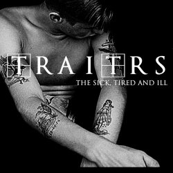 Traitrs - The Sick, Tired & Ill (2021) [EP]