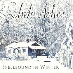 Unto Ashes - Spellbound In Winter (2012) [EP]