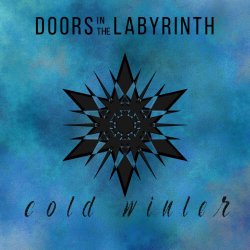 Doors In The Labyrinth - Cold Winter (2019) [Single]