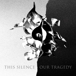 Steven Jones & Logan Sky - This Silence, Our Tragedy (2023) [Single]