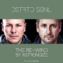 DSTRTD SGNL - The Re-Wind (2023) [Single]