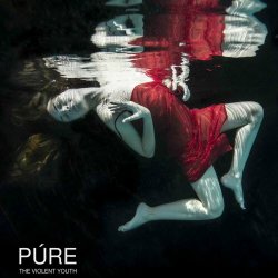The Violent Youth - Pure (2016) [EP]